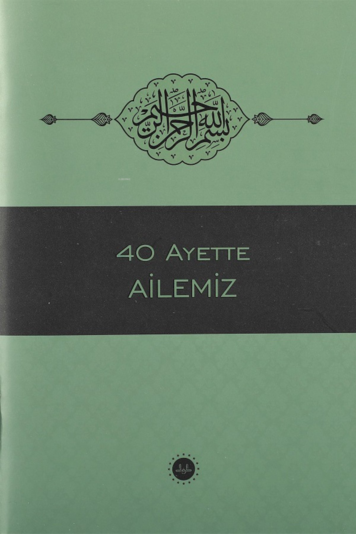 40 Ayette Ailemiz