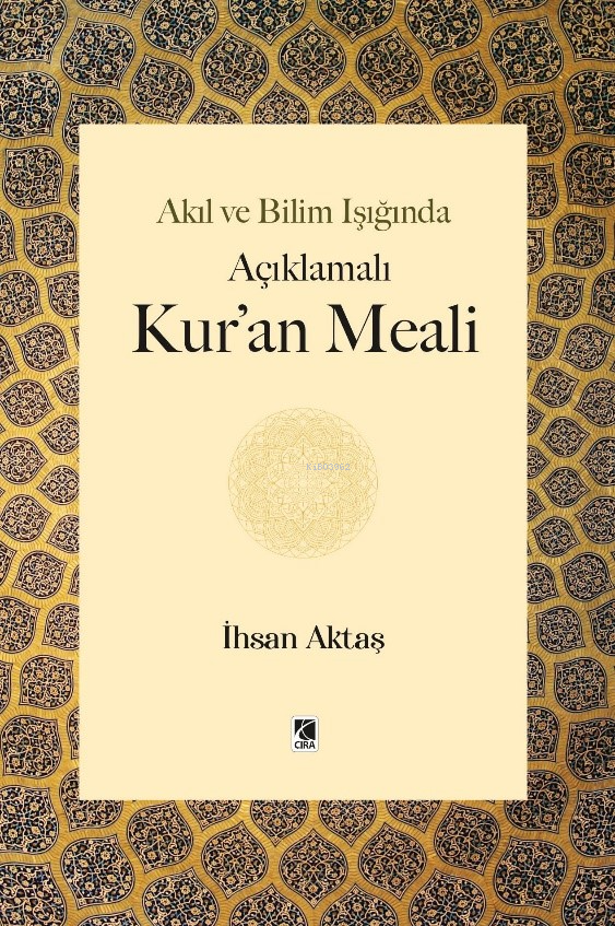 Akıl ve Bilim Işığında Açıklamalı Kur’an Meali