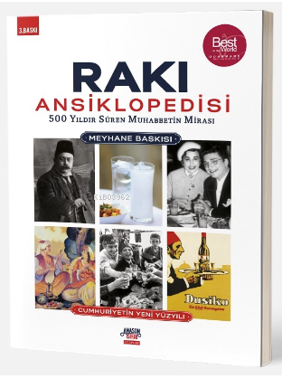  Rakı Ansiklopedisi 500 Yıldır Süren Muhabbetin Mirası | Vecdi Özkan | Erdir Zat | Kolektif | Anason İşleri Kitapları | 9786259877105 | 