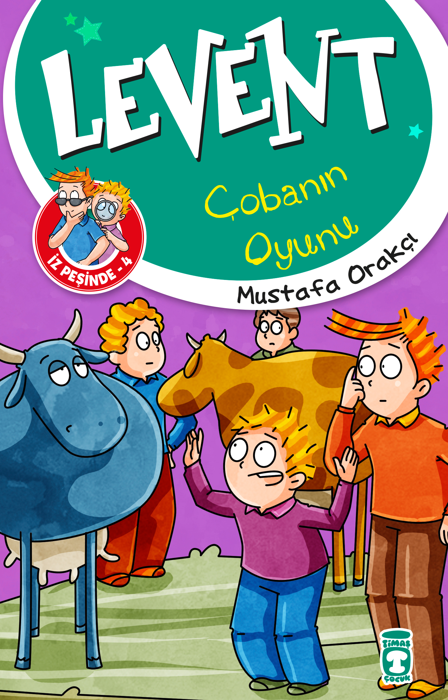  Çobanın Oyunu Levent İş Peşinde 4 | Çobanın Oyunu Levent İş Peşinde 4 | Mustafa Orakçı | Timaş Çocuk | 9786050829518 