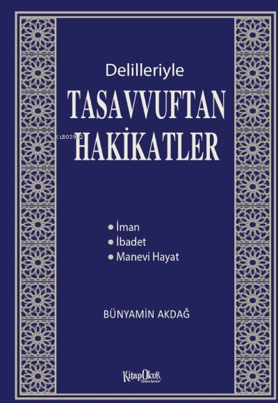 Delilleriyle Tasavvuftan Hakikatler