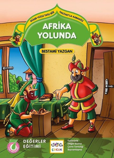 Afrika Yolunda; Güler Yüzle Tatlı Söz Hacivatla Karagöz 3