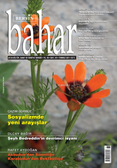  Berfin Bahar Aylık Kültür Sanat ve Edebiyat Dergisi Sayı 281 Temmuz 2021 | Berfin Bahar Aylık Kültür Sanat ve Edebiyat Dergisi Sayı 281 Temmuz 2021 | Kolektif | Berfin Bahar Yayınları | 3990000081325 