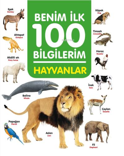 Hayvanlar - Benim İlk 100 Bilgilerim