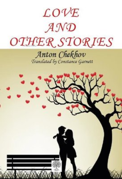  Love and Other Stories | Love and Other Stories | Anton Checkov | Platanus Publishing | 9786257525695 