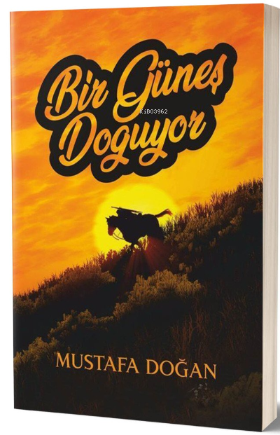  Bir Güneş Doğuyor | Mustafa Doğan | Mavera Yayınları | 2770000041034 | 