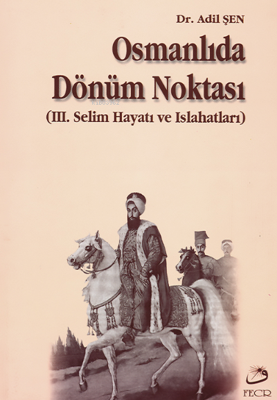Osmanlıda Dönüm Noktası