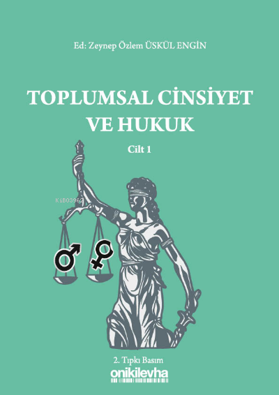 Toplumsal Cinsiyet ve Hukuk - Cilt 1
