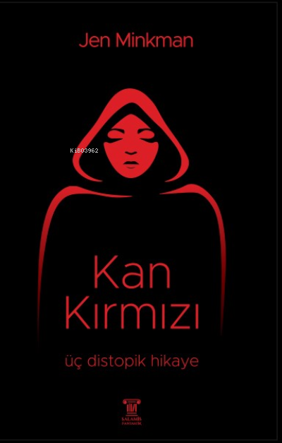  Kan Kırmızı | Jen Minkman | Ünver Alibey | Salamis Yayınları | 9786057030153 | 