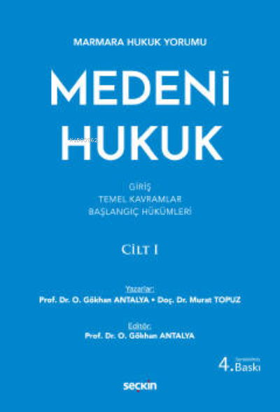  Medeni Hukuk Cilt I | Osman Gökhan Antalya | Seçkin Yayıncılık | 9789750264924 | 