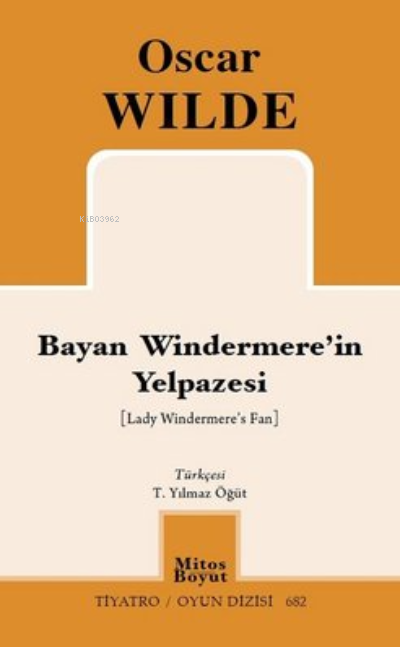 Bayan Windermere'in Yelpazesi ;Tiyatro Oyun Dizisi 682