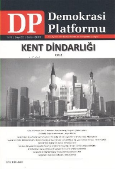 Kent Dindarlığı Cilt 2 - Demokrasi Platformu Sayı: 22