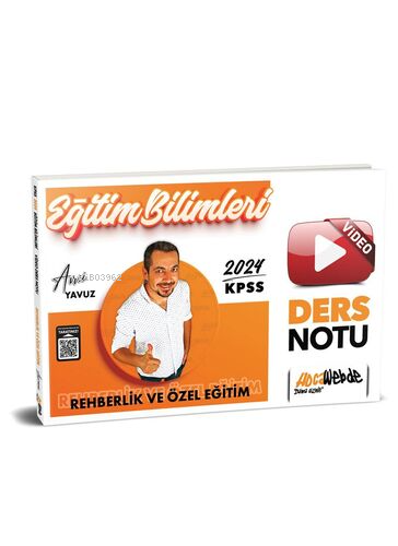  Hocawebde 2024 KPSS Eğitim Bilimleri Rehberlik ve Özel Eğitim Video Ders Notları | Hocawebde 2024 KPSS Eğitim Bilimleri Rehberlik ve Özel Eğitim Video Ders Notları | Avni Yavuz | HocaWebde | 9786258257427 