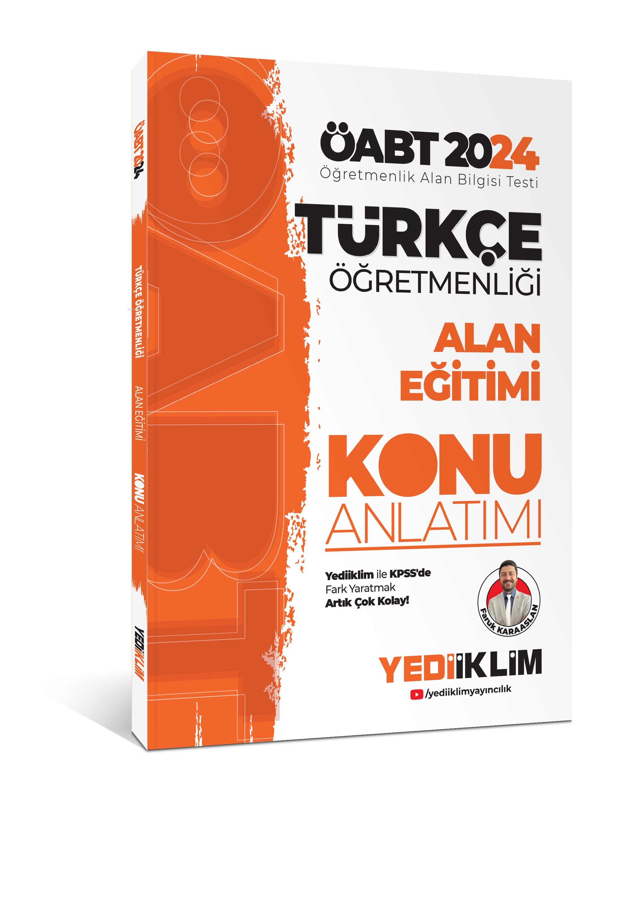  2024 ÖABT Türkçe Öğretmenliği Alan Eğitimi Konu Anlatımı | Faruk Karaaslan | Yediiklim Yayıncılık | 9786254315374 | 