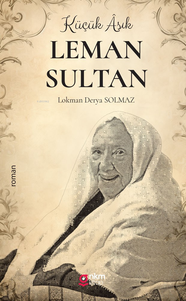 Küçük Aşık;Leman Sultan