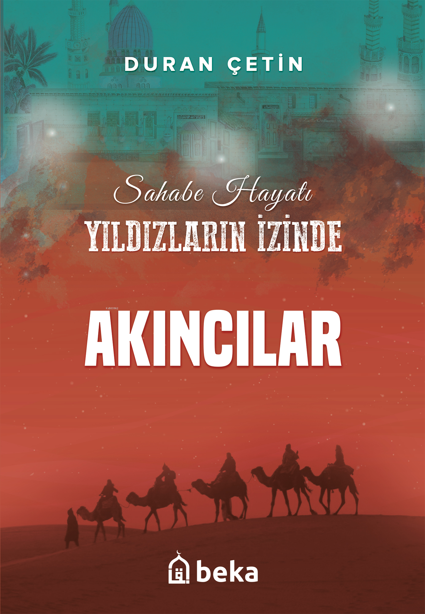 Akıncılar - Yıldızların İzinde