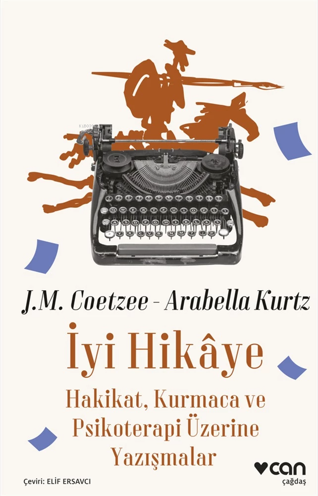 İyi Hikâye;Hakikat, Kurmaca ve Psikoterapi Üzerine Yazışmalar