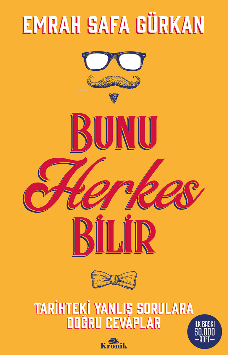 Bunu Herkes Bilir Tarihteki Yanlış Sorulara Doğru Cevaplar