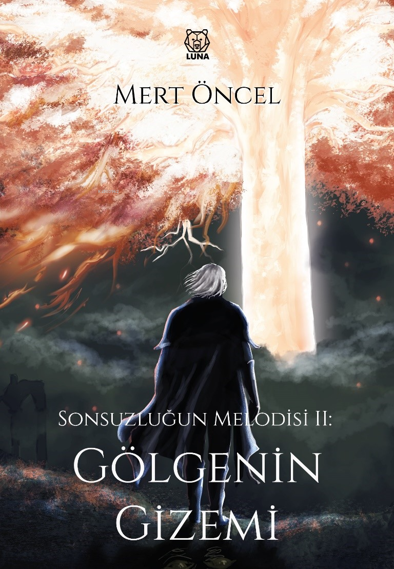  Sonsuzluğun Melodisi 2 Gölgenin Gizemi | Mert Öncel | Luna Yayınları | 9786256656697 | 