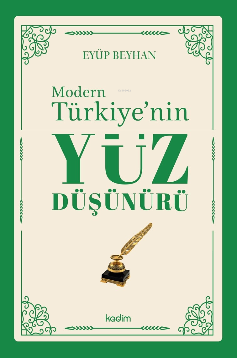 Modern Türkiye’nin Yüz Düşünürü – 1. Cilt