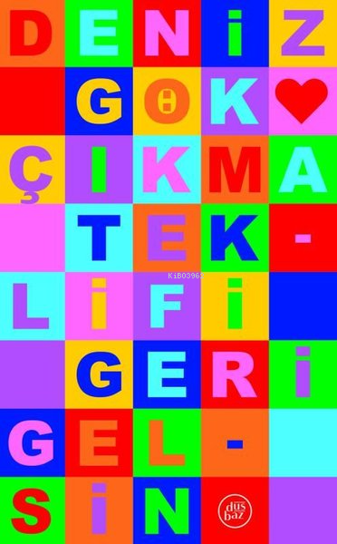  Çıkma Teklifi Geri Gelsin | Deniz Gök | Düşbaz Kitaplar | 9786257425483 | 