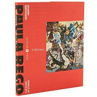  Paula Rego Hikayelerin Hikayesi | Paula Rego Hikayelerin Hikayesi | Alistair Hicks | Pera Müzesi Yayınları | 9786057120557 