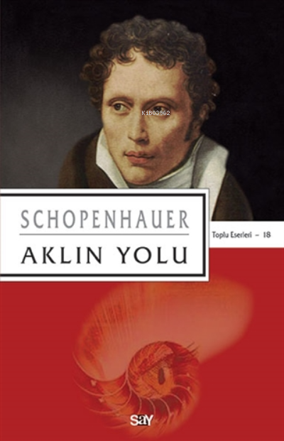 Aklın Yolu;Toplu Eserleri 18