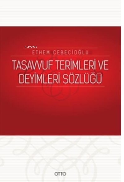 Tasavvuf Terimleri ve Deyimleri Sözlüğü