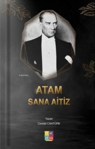  Atam Sana Aitiz | Atam Sana Aitiz | Cevdet Cantürk | Zezekika Yayınları | 9786057494146 