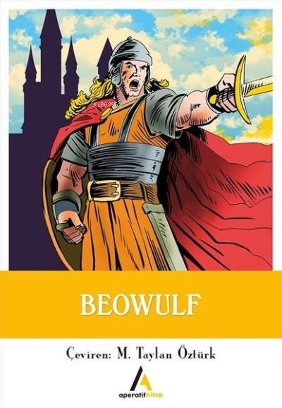  Beowulf | M Taylan Öztürk | Aperatif Kitap Yayınları | 9786052216286 | 