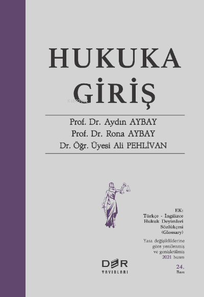  Hukuka Giriş | Aydın Aybay | Rona Aybay | Ali Pehlivan | Der Yayınları | 9789753536837 | 