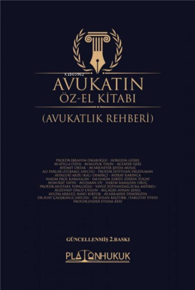  Avukatın Özel El Kitabı | Avukatın Özel El Kitabı | Paluri Arzu Demirçi | Platon Hukuk Yayınevi | 9786257603775 