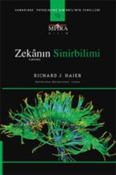  Zekanın SinirBilimi | Richard j Maier | MİTRA YAYINLARI | 9786057092137 