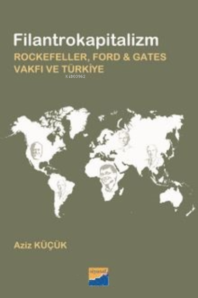 Filantrokapitalizm Rockefeller, Ford - Gates Vakfı ve Türkiye