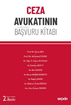  Ceza Avukatının Başvuru Kitabı | Kolektif | Seçkin Yayıncılık | 9789750277177 | 