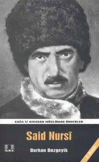 Said Nursi / Burhan Bozgeyik