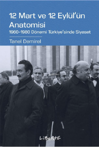 12 Mart ve 12 Eylül'ün Anatomisi