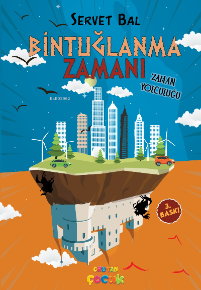  Bintuğlanma Zamanı | Bintuğlanma Zamanı | Servet Bal | Okutan Çocuk | 9786057268822 