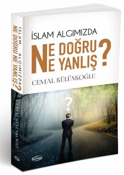 İslam algımızda Ne Doğru Ne Yanlış
