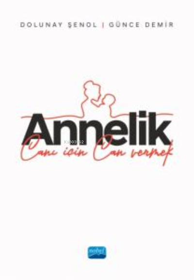 Annelik Canı İçin Can Vermek