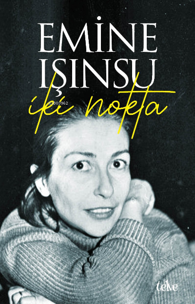  İki Nokta | Emine Işınsu | Telve Kitap | 9786057258212 | 