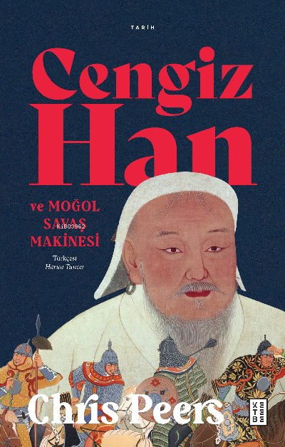 Cengiz Han ve Moğol Savaş Makinesi