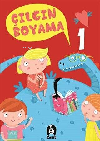  Çılgın Boyama 1 | Çılgın Boyama 1 | Kolektif | Çakıl Yayınları | 9786257124997 