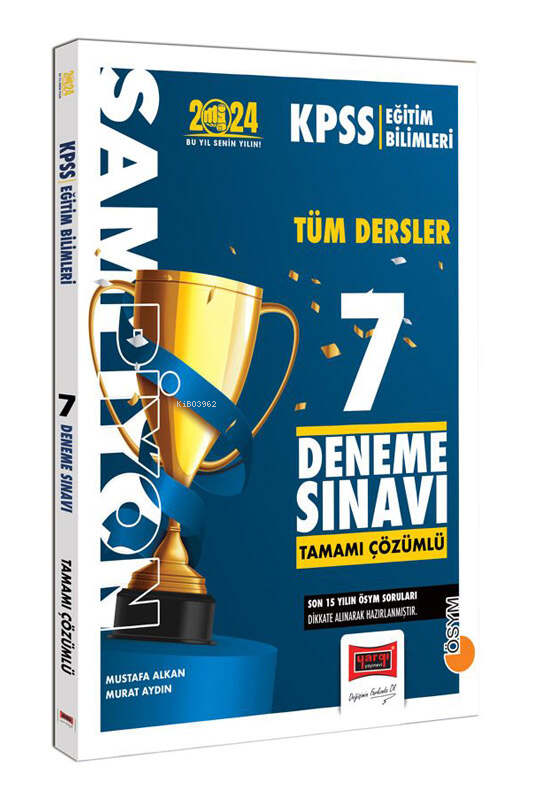  Yargı 2024 Eğitim Bilimleri Tamamı Çözümlü Şampiyon 7 Deneme Sınavı | MUSTAFA ALKAN | YARGI YAYINEVİ | 9786253700676 | 
