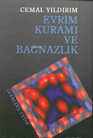Evrim Kuramı ve Bağnazlık