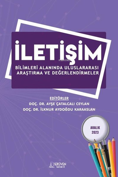 İletişim Bilimleri Alanında Uluslararası Araştırma ve Değerlendirmeler