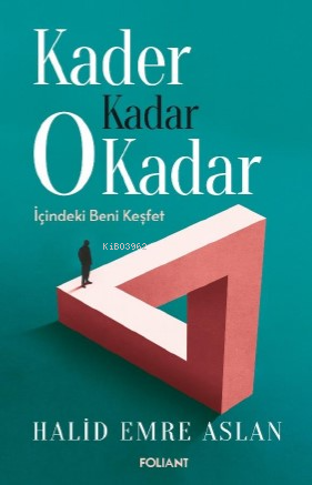 Kader Kadar 0 Kadar;İçindeki Beni Keşfet