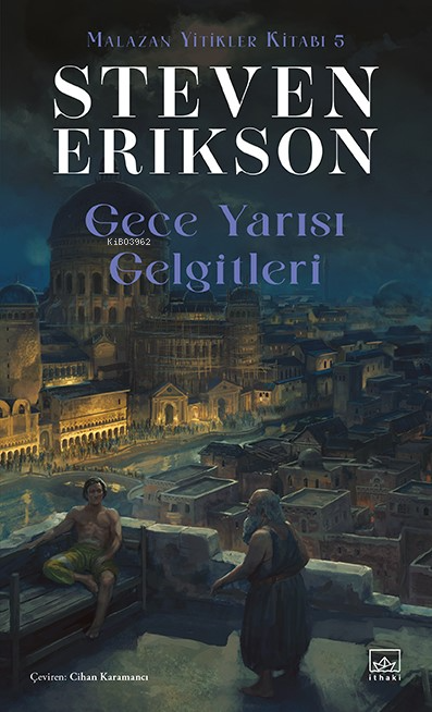Gece Yarısı Gelgitleri ;Malazan Yitikler Kitabı 5