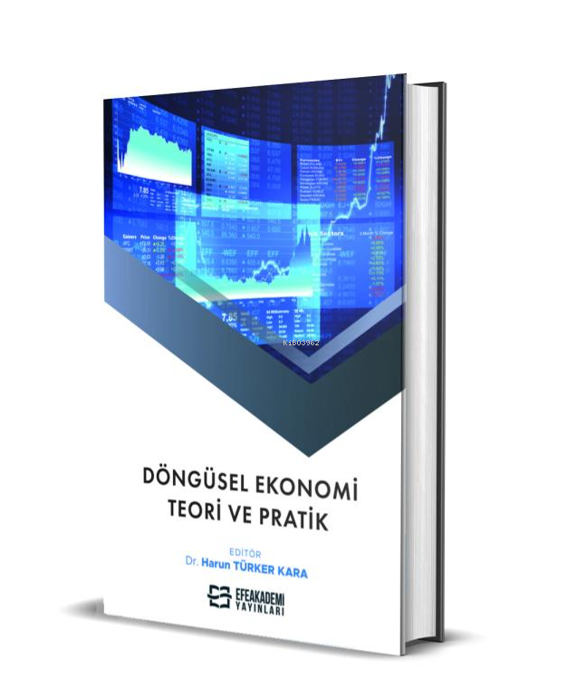 Döngüsel Ekonomi: Teori ve Pratik