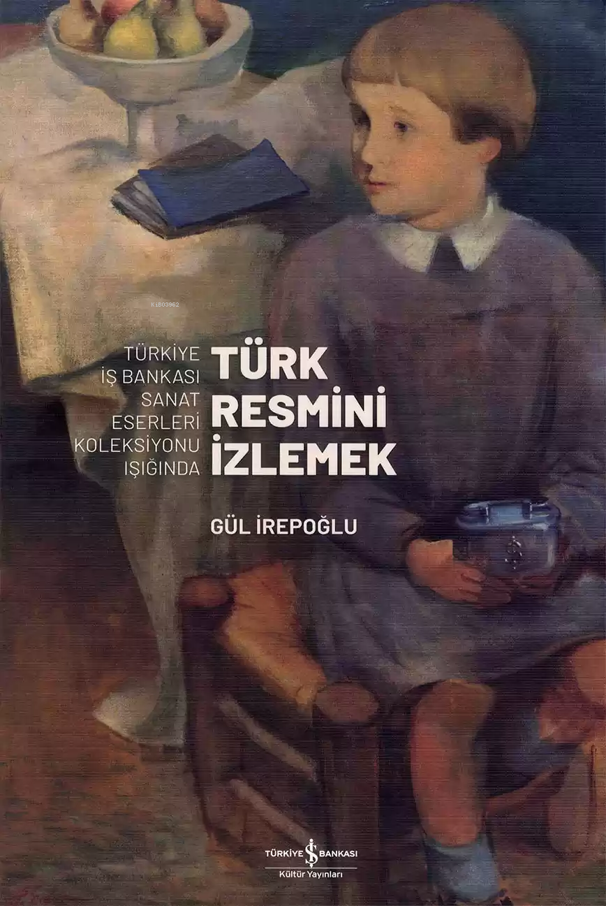 Türk Resmini İzlemek 1.Cilt